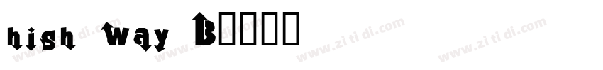 high way B字体转换